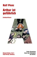 Cover: Arthur ist gef&auml;hrlich - Input-Vlg