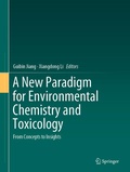 Cover: A New Paradigm for Environmental Chemistry and Toxicology - Springer