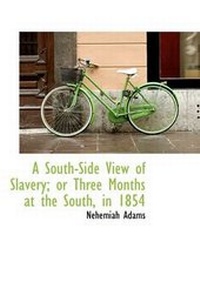 Abbildung von: A South-Side View of Slavery; Or Three Months at the South, in 1854 - BiblioLife