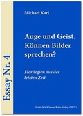 Cover: Auge und Geist. K&ouml;nnen Bilder sprechen? - Deutscher Wissenschaftsverlag