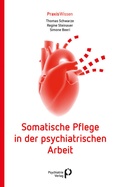 Cover: Somatische Pflege in der psychiatrischen Arbeit - Psychiatrie Verlag