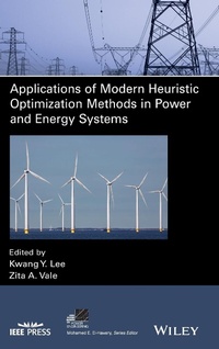 Enlarge image Cover: Applications of Modern Heuristic Optimization Methods in Power and Energy Systems - Wiley-IEEE Press