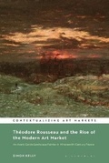 Cover: Theodore Rousseau and the Rise of the Modern Art Market - Bloomsbury Visual Arts