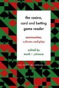 Cover: The Casino, Card and Betting Game Reader - Bloomsbury Academic USA