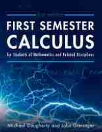 Enlarge image Cover: First Semester Calculus for Students of Mathematics and Related Disciplines - Cognella, Inc