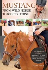 Abbildung von: Mustang: From Wild Horse to Riding Horse - Trafalgar Square