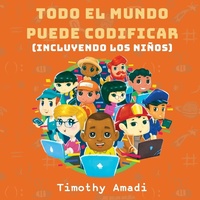 Abbildung von: Todo el mundo puede codificar - Torchflame Books