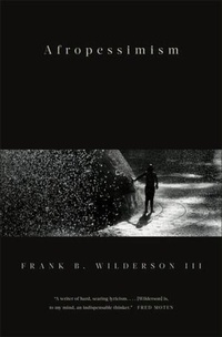 Enlarge image Cover: Afropessimism - Liveright Publishing Corporation