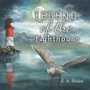 Cover: Legend of the Lighthouse - Austin Macauley Publishers LLC