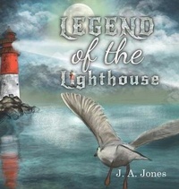 Enlarge image Cover: Legend of the Lighthouse - Austin Macauley Publishers LLC