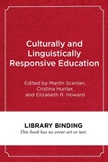 Cover: Culturally and Linguistically Responsive Education - Harvard Educational Publishing Group