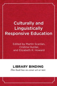 Enlarge image Cover: Culturally and Linguistically Responsive Education - Harvard Educational Publishing Group