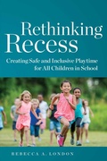 Cover: Rethinking Recess - Harvard Educational Publishing Group