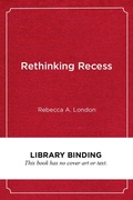 Cover: Rethinking Recess - Harvard Educational Publishing Group