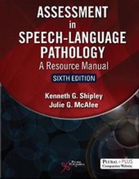 Enlarge image Cover: Assessment in Speech-Language Pathology - Plural Publishing Inc