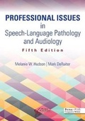 Cover: Professional Issues in Speech-Language Pathology and Audiology - Plural Publishing Inc