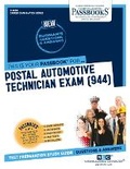 Cover: Postal Automotive Technician Exam (944) (C-4606) - Passbooks