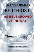 Cover: Transformed by Christ #5 - KEPHA PRESS
