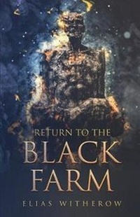 Enlarge image Cover: Return To The Black Farm - THOUGHT CATALOG BOOKS