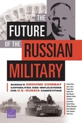 Cover: The Future of the Russian Military - RAND