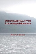 Cover: Decline and Fall of the Loch Ness Monster - Zoilus Press