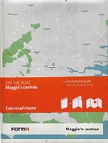 Cover: Maggie's Centres: On the Road Architecture Guides - Forma Edizioni