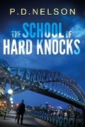 Cover: The School Of Hard Knocks (The Man Called Kelly Series, #1) - The Man Called Kelly Series