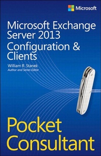 Abbildung von: Microsoft Exchange Server 2013 Pocket Consultant - Microsoft Press