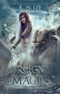 Cover: Reign of Magic (Empire of Dragons, #2) - Empire of Dragons