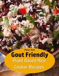 Cover: Gout Friendly Plant Based Rice Cooker Recipes - Peter Voit