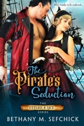 Cover: The Pirate's Seduction (Cutlass and Lace, #2) - Cutlass and Lace