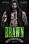 Cover: Brawn (Book 1) - Twisted Ghosts MC