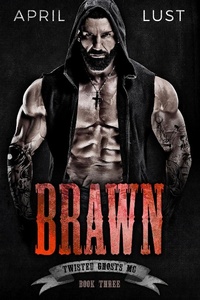 Enlarge image Cover: Brawn (Book 3) - Twisted Ghosts MC