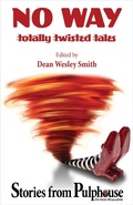 Cover: No Way: Totally Twisted Tales: Stories from Pulphouse Magazine - WMG Publishing