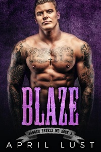 Enlarge image Cover: Blaze (Book 2) - Jagged Rebels MC