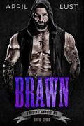 Cover: Brawn (Book 2) - Twisted Ghosts MC