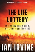 Cover: The Life Lottery (The Human Rites trilogy, #3) - The Human Rites trilogy