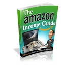 Cover: The Amazon Income Guide - Anthony Costello