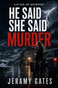 Cover: He said, she said "Murder" - Timber Hill Press