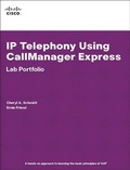 Cover: IP Telephony Using CallManager Express Lab Portfolio - Pearson Professional;Cisco Press