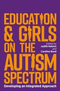 Abbildung von: Education and Girls on the Autism Spectrum - Jessica Kingsley Publishers