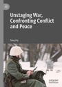 Cover: Unstaging War, Confronting Conflict and Peace - Palgrave Macmillan