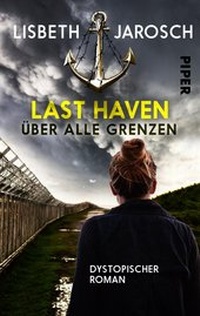 Abbildung von: Last Haven - Über alle Grenzen - Piper