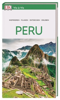 Abbildung von: Vis-à-Vis Reiseführer Peru - Dorling Kindersley Reiseführer