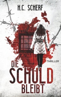 Abbildung von: Die Schuld bleibt - BoD - Books on Demand