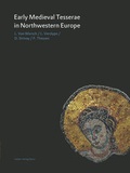 Cover: Early Medieval Tesserae in Northwestern Europe - Habelt, R