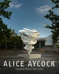 Cover: Alice Aycock. Selected Works 1971-2019 - Wienand
