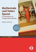 Cover: Muttermale und Vaters Spuren - BALANCE buch + medien verlag
