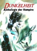 Cover: Dunkelheit - Twilight-Line Verlag
