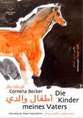 Cover: Die Kinder meines Vaters / arabisch-deutsch - B&uuml;b&uuml;l Verlag